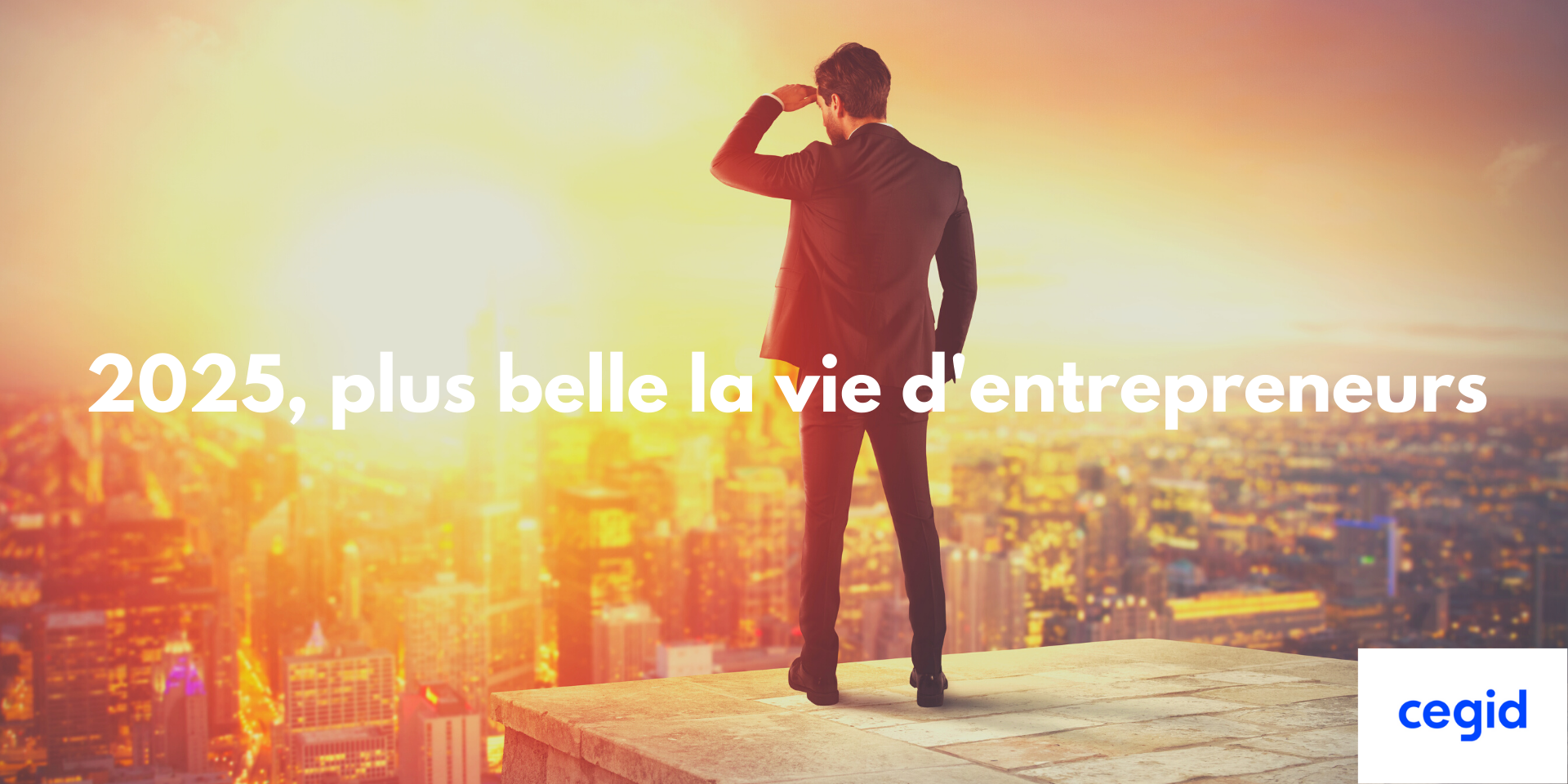 2025, plus belle la vie d'entrepreneurs